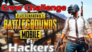 PUBG Mobile Ft. Hackers in Crew Challenge | Hackers in PUBG Mobile