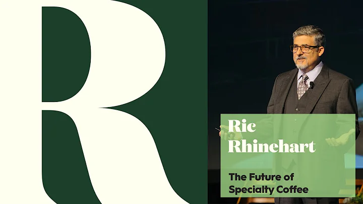 Ric Rhinehart | The Future for Specialty Coffee