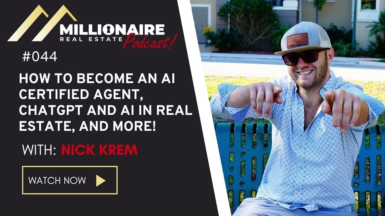 Becoming An AI Certified Agent, Unlocking The Power of ChatGPT, & more with Nick Krem | MRE Podcast