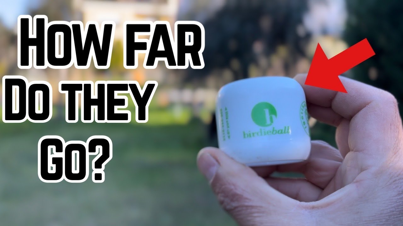 Birdie Ball How Far do They Go?