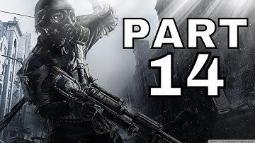 METRO 2033 REDUX Gameplay Playthrough Part 14 - D6