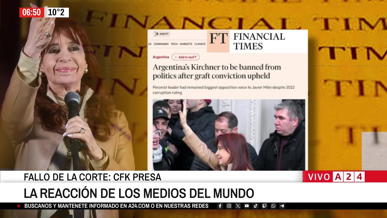 📰 CRISTINA KIRCHNER PRESA: LA REACCIÓN DE LOS MEDIOS DEL MUNDO