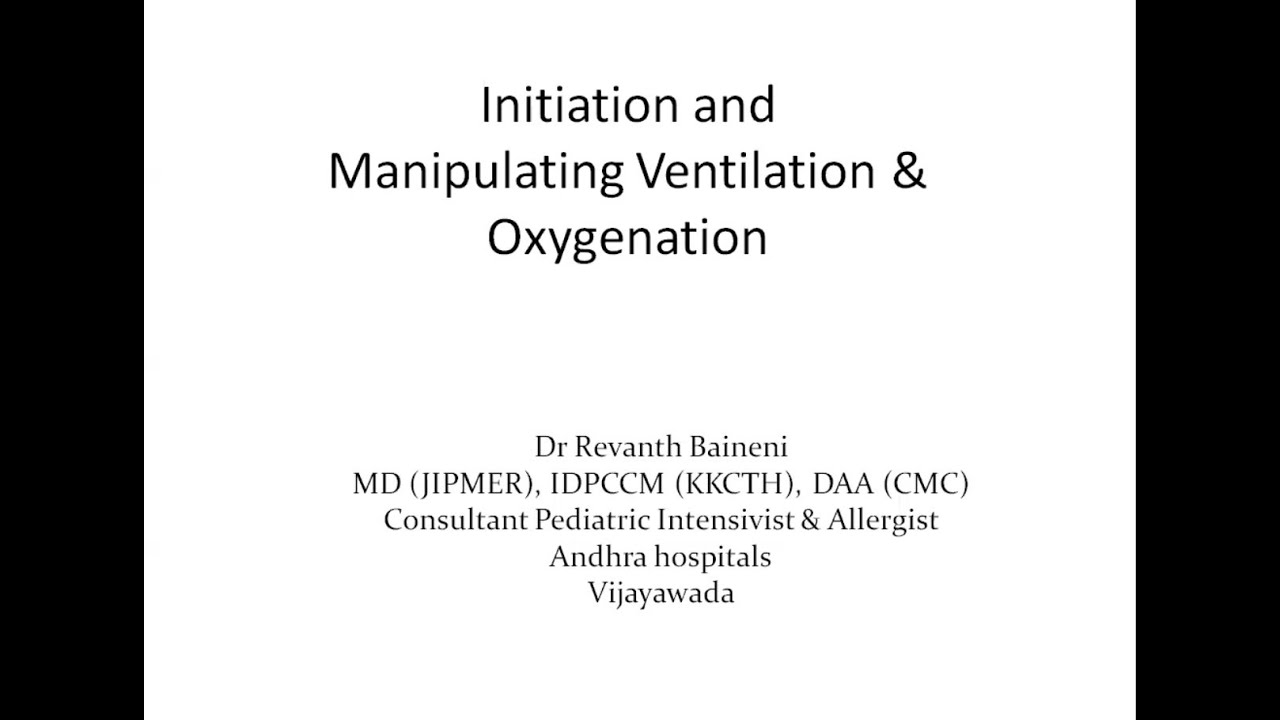 Initiation and manipulating ventilation and Oxygenation YouTube