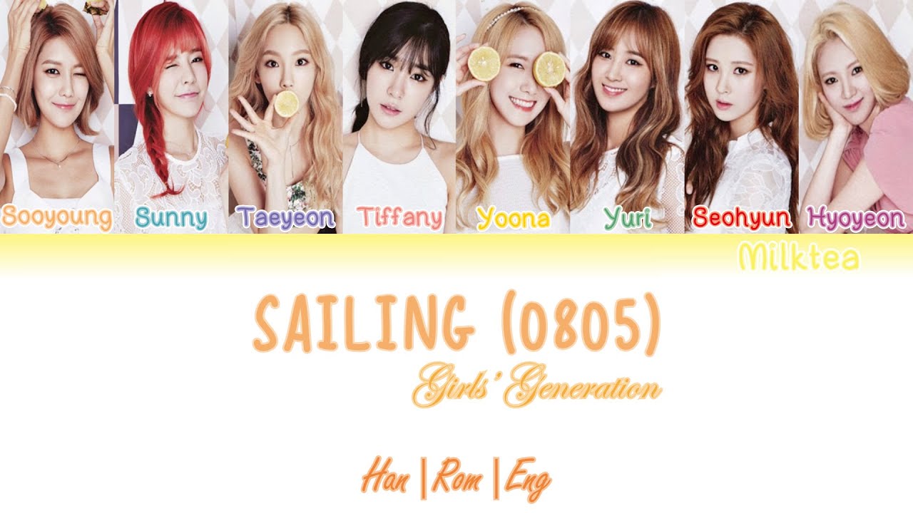 GIRLS’ GENERATION (소녀시대) SNSD SAILING (그 여름) (0805) Lyrics Color