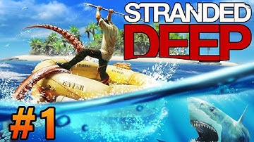 Stranded Deep Episode 1 The Beginning of the Adventure