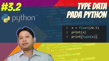 #3.2 Belajar Python mengenal berbagai jenis type data untuk pemula