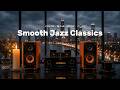Smooth Jazz Classics - Smooth Jazz Ambience for Sleep, Study &amp; Relaxation