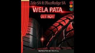 Wela_Pata:Zelo SA ft Discolledge SA