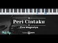 Peri Cintaku – Ziva Magnolya (KARAOKE PIANO - MALE KEY)