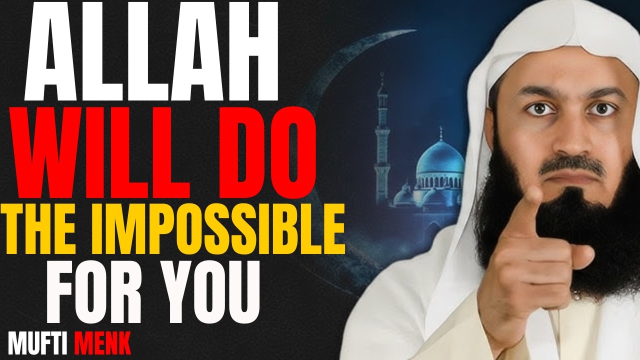 ALLAH Will Do The IMPOSSIBLE For You | Powerful Islamic Motivation | Never Lose Hope in Allah
