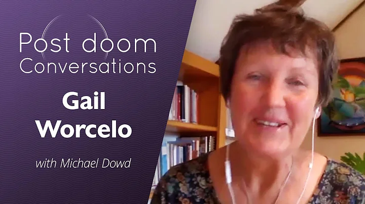 Gail Worcelo: Post-doom with Michael Dowd (June 20...