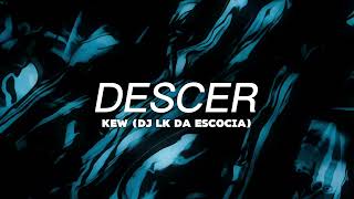 Descer - Kew (DJ LK DA ESCOCIA)