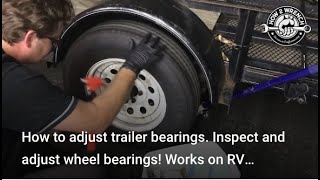 How to adjust trailer bearings. Inspect and adjust wheel bearings! Works on RV Trailers, Campers too