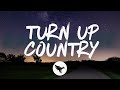 John lane  turn up country lyrics