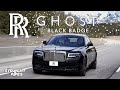 2022 Rolls-Royce Black Badge Ghost Review - Here's Why it Costs $600,000!