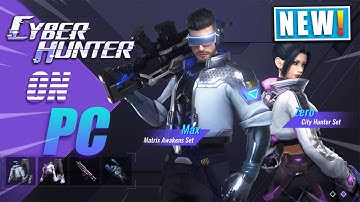 🔥Playing CYBER HUNTER on PC