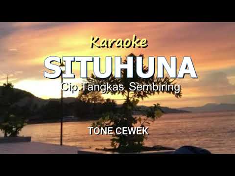 SITUHUNA Tone Cewek Karaoke Lagu Karo Pop