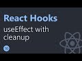 React Hooks Tutorial - 10 - useEffect with cleanup