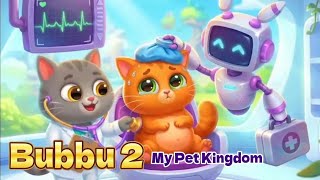 Bubbu 2 / 😺🔥Play from the beginning #Bubbu2MyPetKingdom