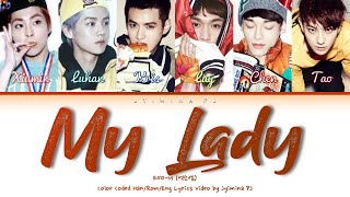 EXO-M (엑소엠) - 'My Lady' Lyrics (Color Coded_Chin_Pin_Eng)