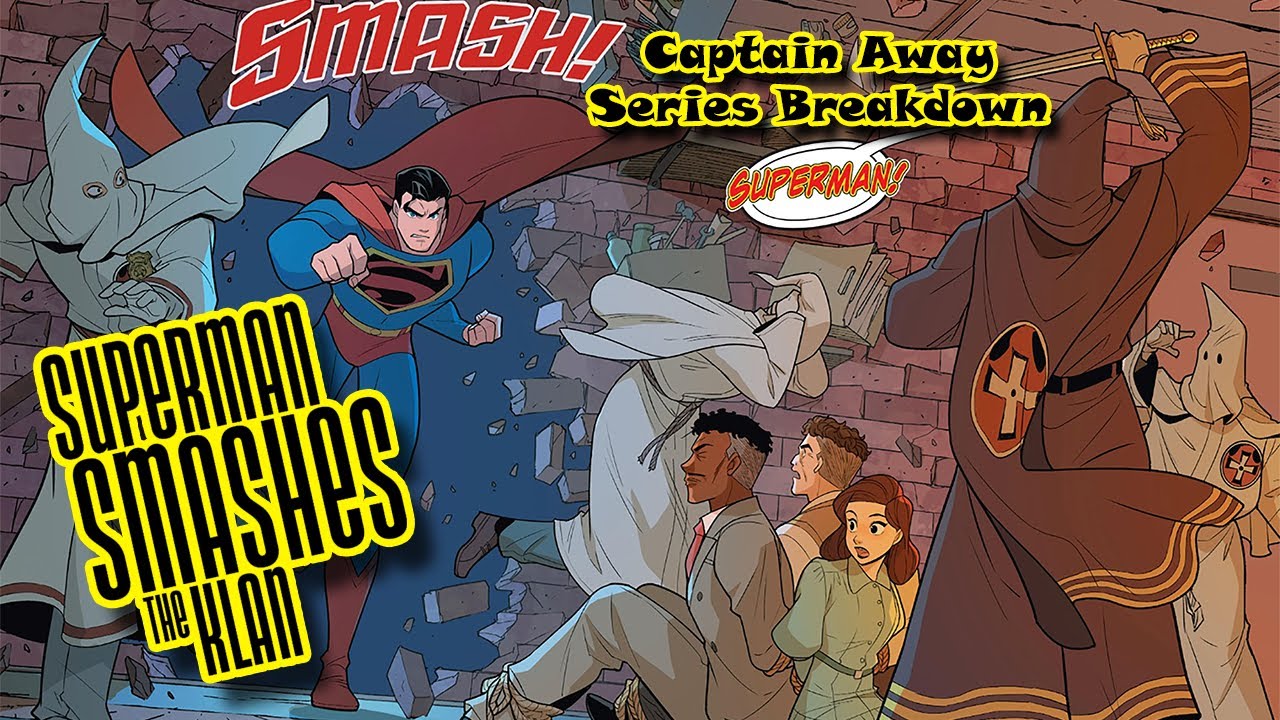 Superman Smashes the Klan SERIES BREAKDOWN