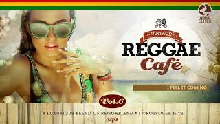 I Feel It Coming - The Weeknd´s song - Vintage Reggae Café Vol. 6 - New! 2017 chords