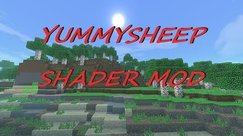 Yummysheep Shader 1.19