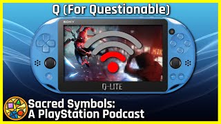 Q (For Questionable) | Sacred Symbols: A PlayStation Podcast, Episode 249