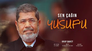 Sen Çağın Yusuf'u | GRUP DAVET Resimi