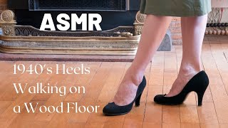 ASMR Binaural Vintage High Heels Walking on a Wood Floor