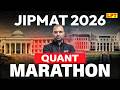 JIPMAT 2026: 2 Hrs Non-Stop Marathon | #1 | Quant | JIPMAT Preparation 2026