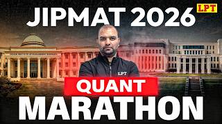 JIPMAT 2026: 2 Hrs Non-Stop Marathon | #1 | Quant | JIPMAT Preparation 2026