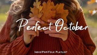 Perfect October 🍂 Cozy Autumn Song that make you feel better mood | Indie/Folk/Pop/Acoustic Playlist screenshot 3