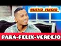 Nuevo juicio para flix verdejo freeverdejo nuevojuicioparaverdejo justiciaparakeishla