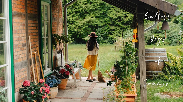 #51 Endless Days of Summer: Slow Life in the Countryside - DayDayNews