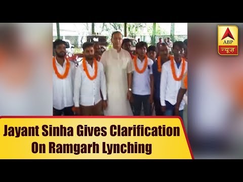 Union Minister Jayant Sinha Gives Clarification On Garlanding Ramgarh Lynching Convicts