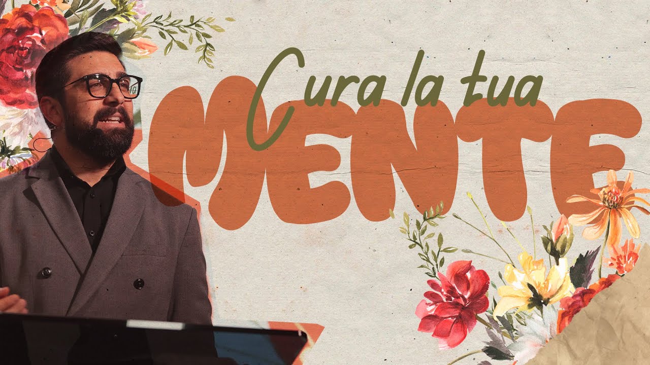 Cura la tua mente - Past. Umberto Nettuno