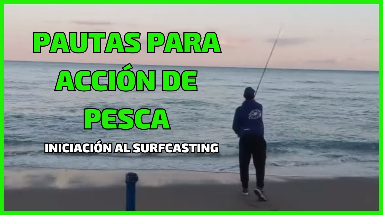 Qué es el surf casting ? GUIA DE INICIACIÓN AL SURFCASTING. # 1 