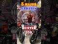 5 Updates in Hunter 350