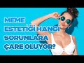 MEME ESTETİĞİ HANGİ SORUNLARA ÇARE OLUYOR? 🍒