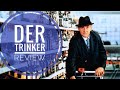 DER TRINKER | Kritik Review 1995