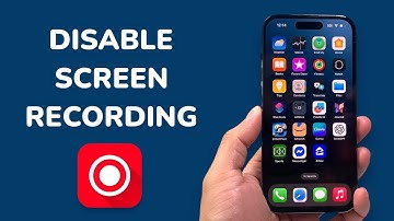 How To Disable Screen Recording On iPhone