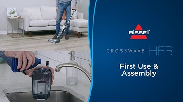 First Use | CrossWave® HF3 Multi-Surface Wet Dry Vac