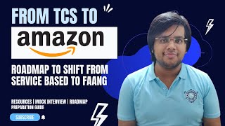 How To Shift From Service Based To Product Based Company | TCS To Amazon