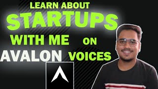 Learn about Startups with me on Avalon Voices App l Place for India's smartest minds screenshot 2