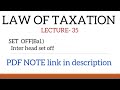 LAW OF TAXATION|SET OFF (BAL.)|TOPIC 35|MALAYALAM CLASS|WITH PDF NOTE!