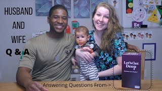 Lets Get Deep! Husband and Wife Q and A!