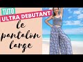 TUTO coudre un pantalon large : must de l&#39;été.