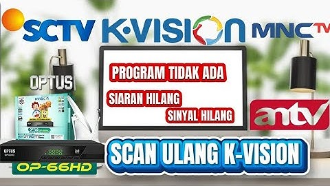 Siaran Kvision Hilang Dan Tidak Ada Sinyal || Cara Mengembalikan Siaran Kvision Seperti Semula