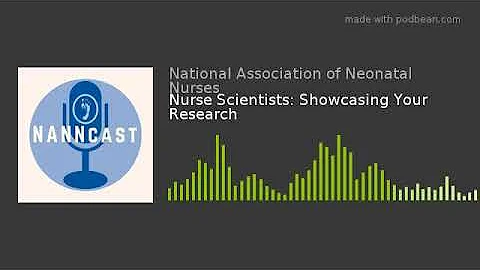Nurse Scientists: Showcasing Your Research
